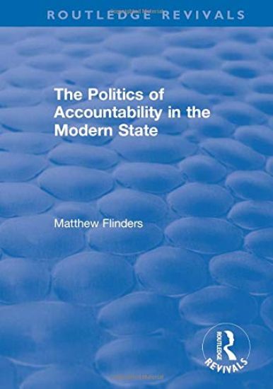 The Politics of Accountability in the Modern State