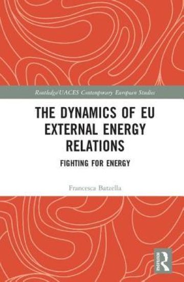 The Dynamics of EU External Energy Relations