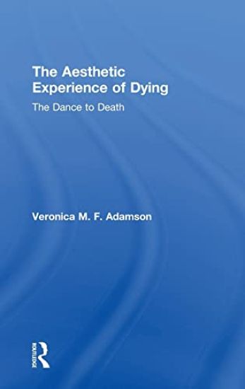 The Aesthetic Experience of Dying