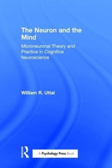 The Neuron and the Mind