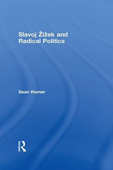 Slavoj Žižek and Radical Politics