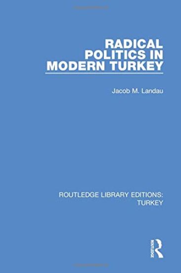 Radical Politics in Modern Turkey