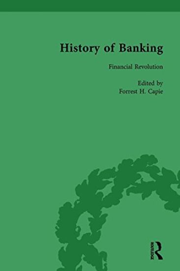 The History of Banking I, 1650-1850 Vol III