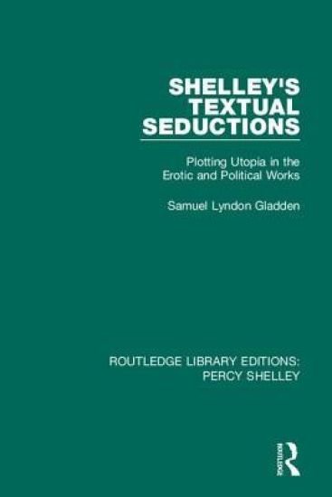 Routledge Library Editions: Percy Shelley