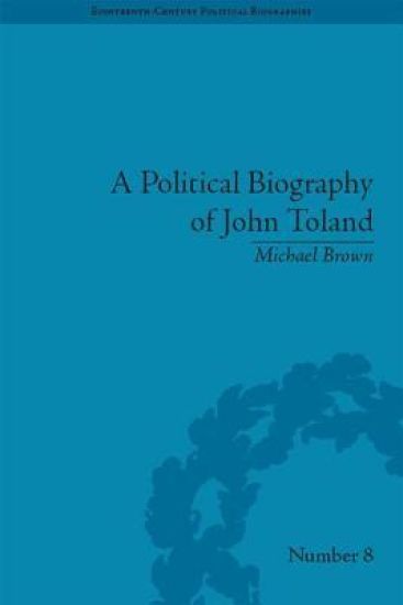 A Political Biography of John Toland