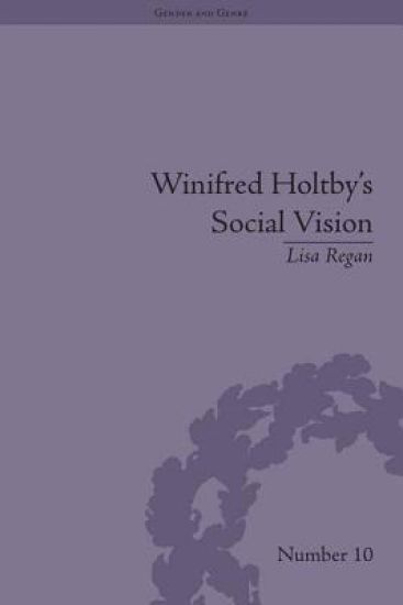 Winifred Holtby's Social Vision