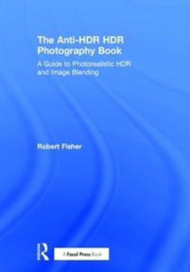 The Anti-HDR HDR Photography Book