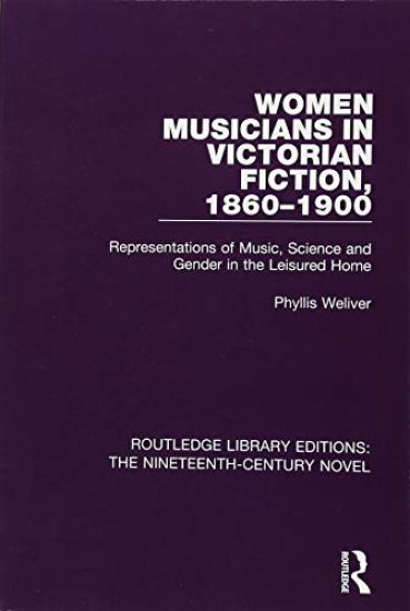 Women Musicians in Victorian Fiction, 1860-1900