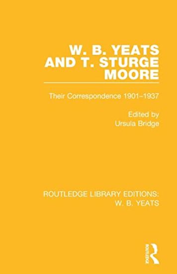 W. B. Yeats and T. Sturge Moore