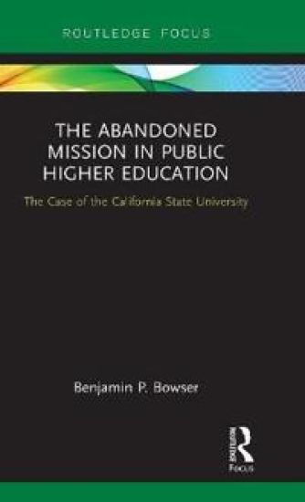 The Abandoned Mission in Public Higher Education