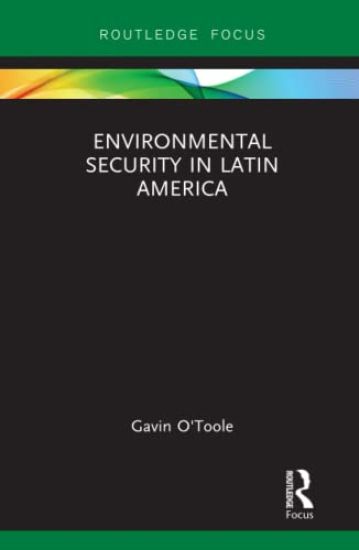 Environmental Security in Latin America