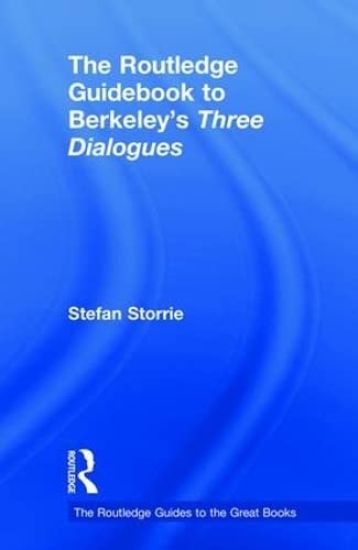 The Routledge Guidebook to Berkeley’s Three Dialogues