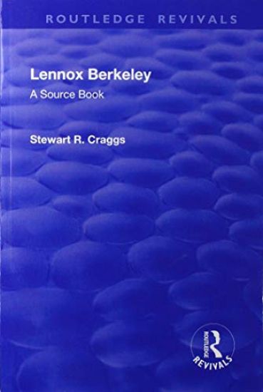 Lennox Berkeley: A Source Book