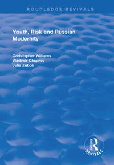 Youth, Risk and Russian Modernity