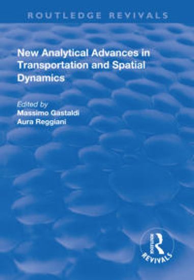 New Analytical Advances in Transportation and Spatial Dynamics