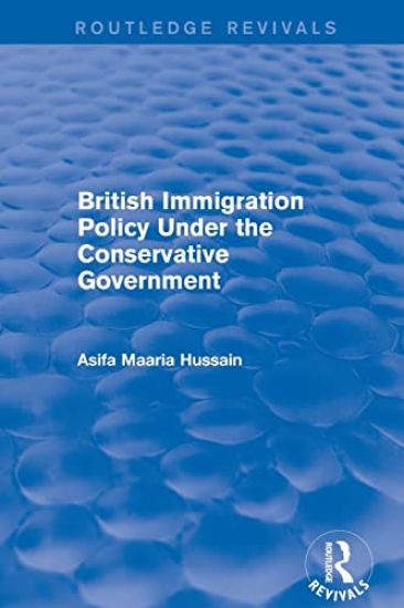 British Immigration Policy Under the Conservative Government