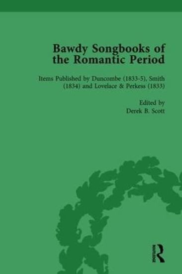 Bawdy Songbooks of the Romantic Period, Volume 4