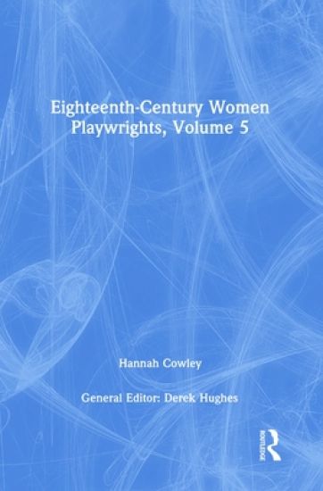 Eighteenth-Century Women Playwrights, vol 5