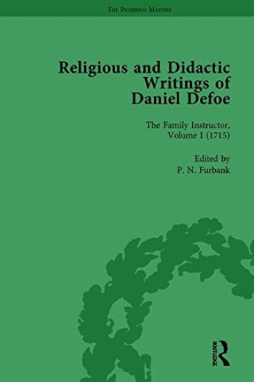 Religious and Didactic Writings of Daniel Defoe, Part I Vol 1
