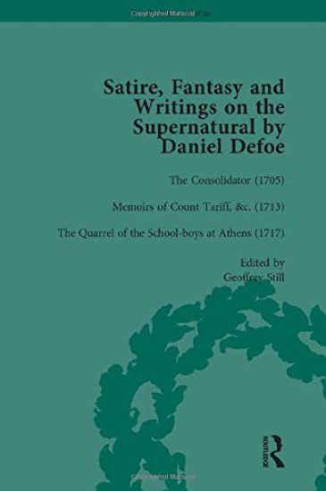 Satire, Fantasy and Writings on the Supernatural by Daniel Defoe, Part I Vol 3