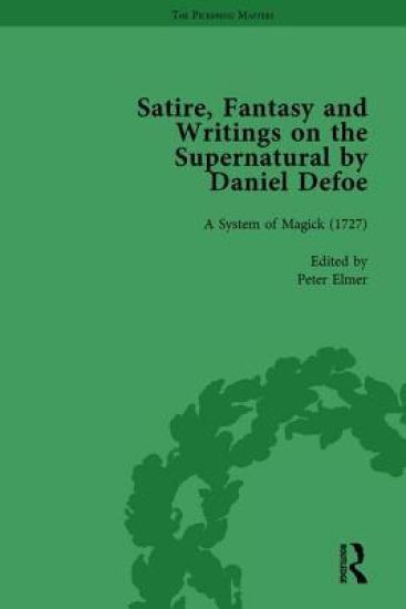 Satire, Fantasy and Writings on the Supernatural by Daniel Defoe, Part II vol 7