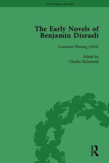 The Early Novels of Benjamin Disraeli Vol 3