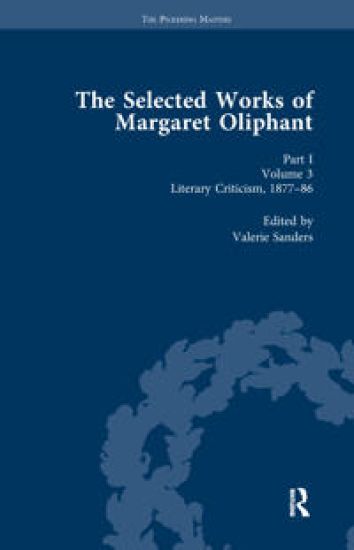 The Selected Works of Margaret Oliphant, Part I Volume 3