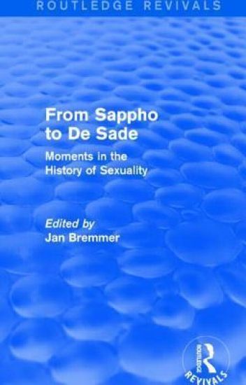 From Sappho to De Sade (Routledge Revivals)