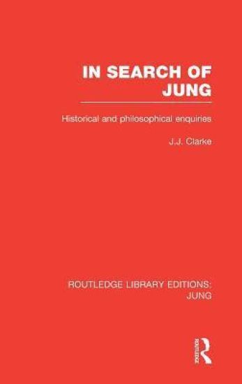 In Search of Jung (RLE: Jung)