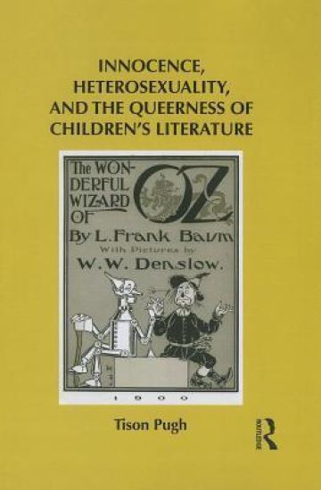 Innocence, Heterosexuality, and the Queerness of Children's Literature