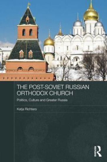 The Post-Soviet Russian Orthodox Church