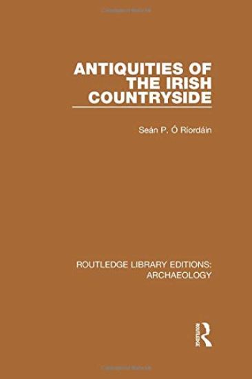 Antiquities of the Irish Countryside