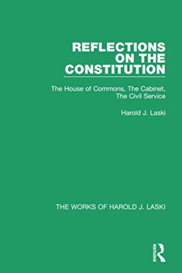 Reflections on the Constitution (Works of Harold J. Laski)