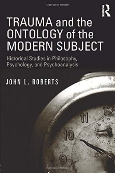 Trauma and the Ontology of the Modern Subject