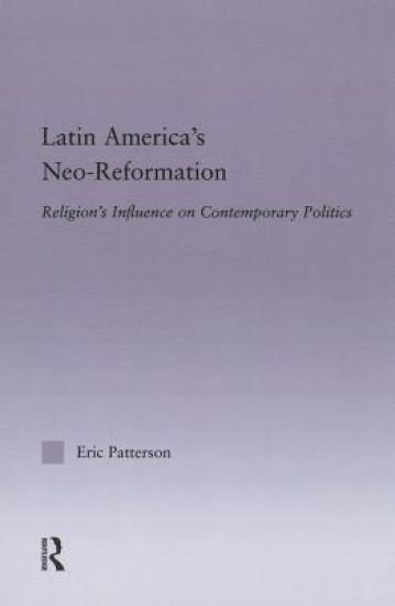Latin America's Neo-Reformation
