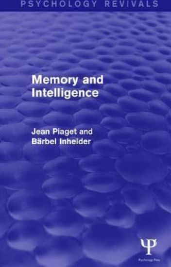 Memory and Intelligence (Psychology Revivals)