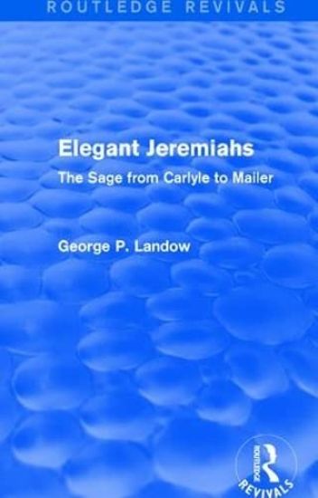 Elegant Jeremiahs (Routledge Revivals)