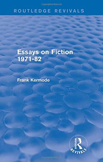 Essays on Fiction 1971-82 (Routledge Revivals)