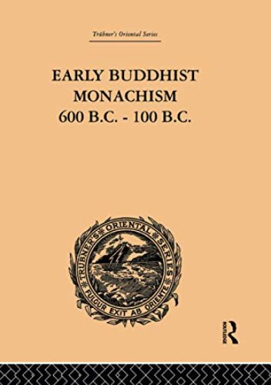 Early Buddhist Monachism