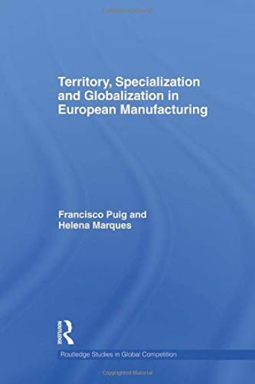 Territory, specialization and globalization in European Manufacturing