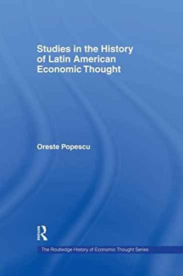 Studies in the History of Latin American Economic Thought