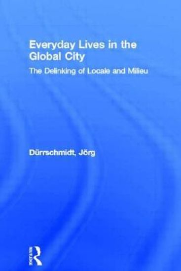 Everyday Lives in the Global City