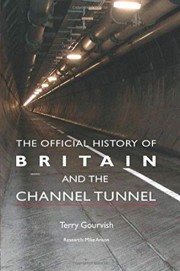 The Official History of Britain and the Channel Tunnel