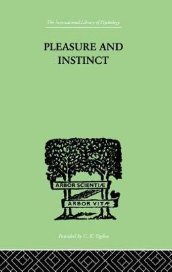 Pleasure And Instinct