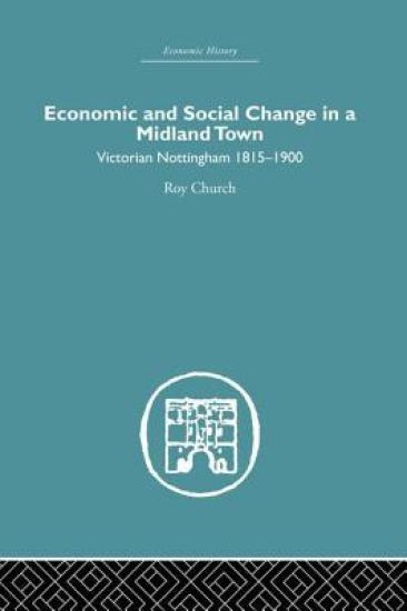 Economic and Social Change in a Midland Town