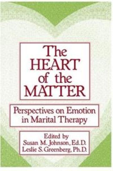 The Heart Of The Matter: Perspectives On Emotion In Marital