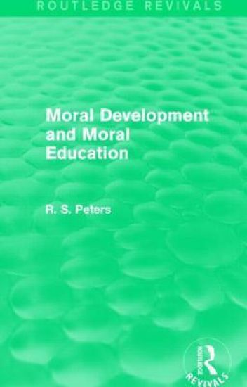 Moral Development and Moral Education (Routledge Revivals)