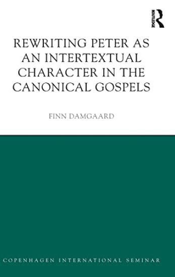 Rewriting Peter as an Intertextual Character in the Canonical Gospels