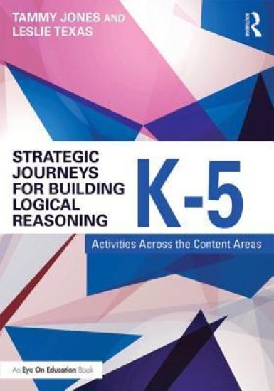 Strategic Journeys for Building Logical Reasoning, K-5
