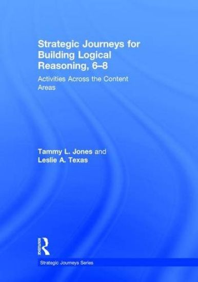 Strategic Journeys for Building Logical Reasoning, 6-8